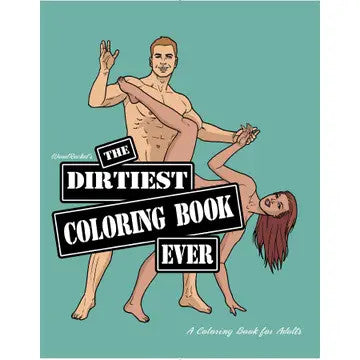 Dirtiest Coloring Book Ever 2nd Edition