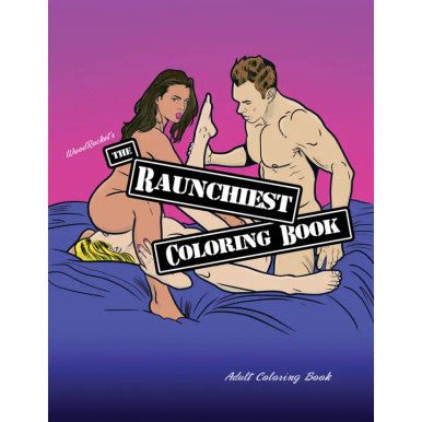 Raunchiest Coloring Book